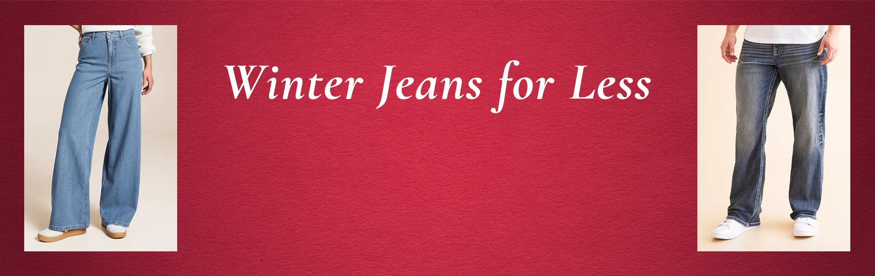 Winter Jeans for Less